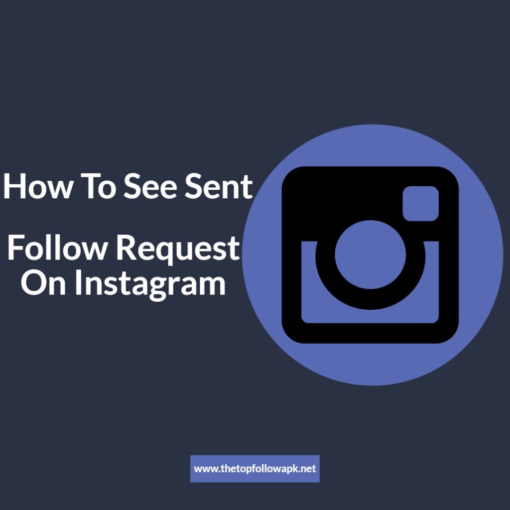 how to see sent request on Instagram